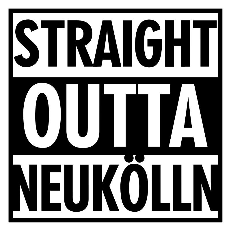Straight outta Neukölln