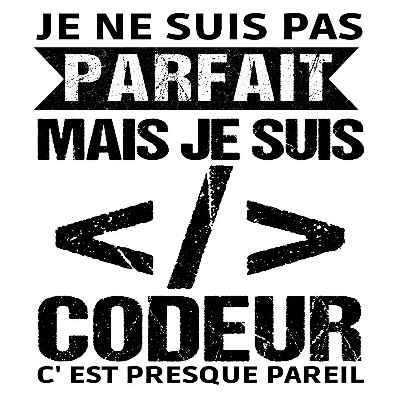 Humour Geek Cadeau Développeur Codeur Programmeur