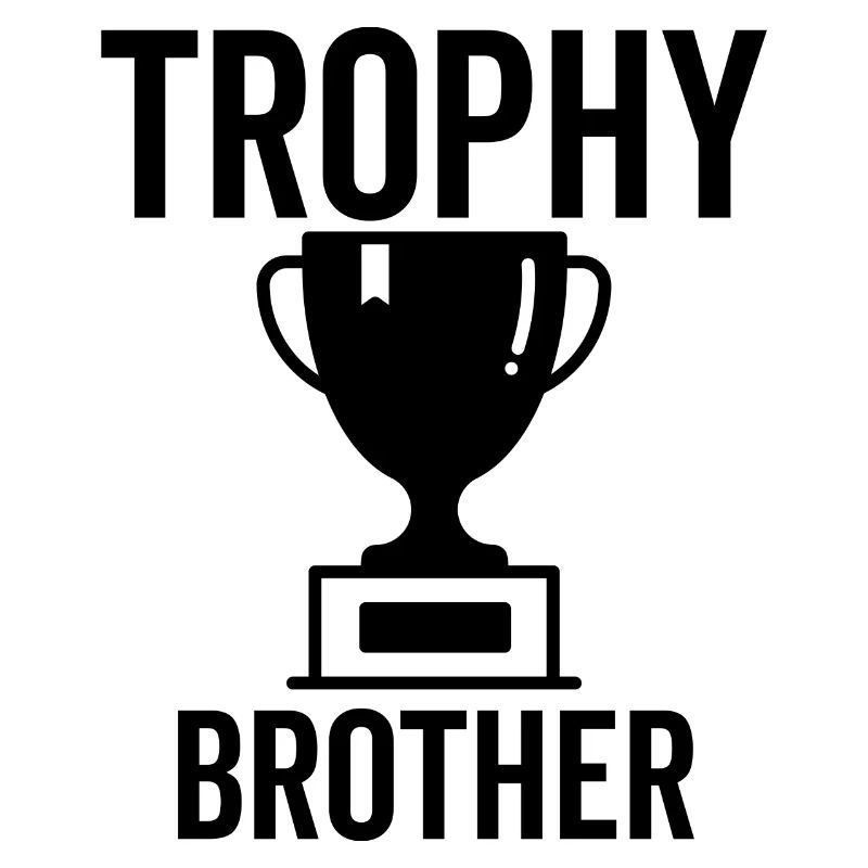 Trophäe Bruder