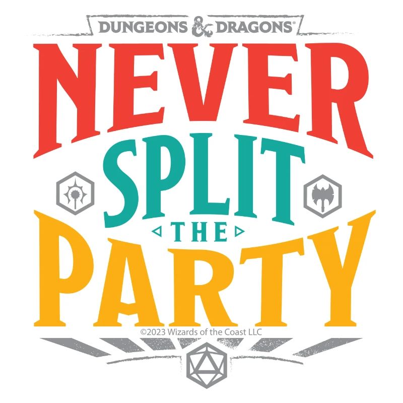 Dungeons And Dragons Never Split The Party