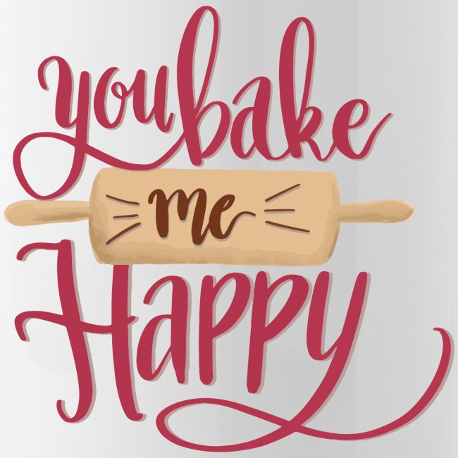 You bake me HAPPY (Red)