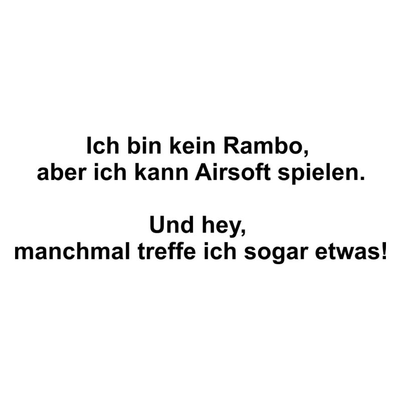 Ich bin kein Rambo