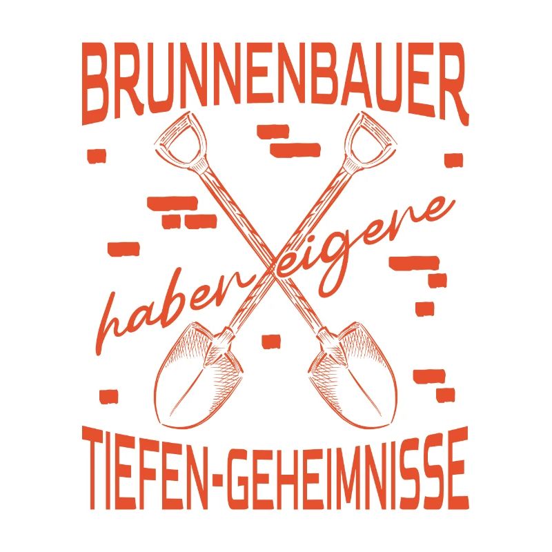 Well builder saying have deep secrets