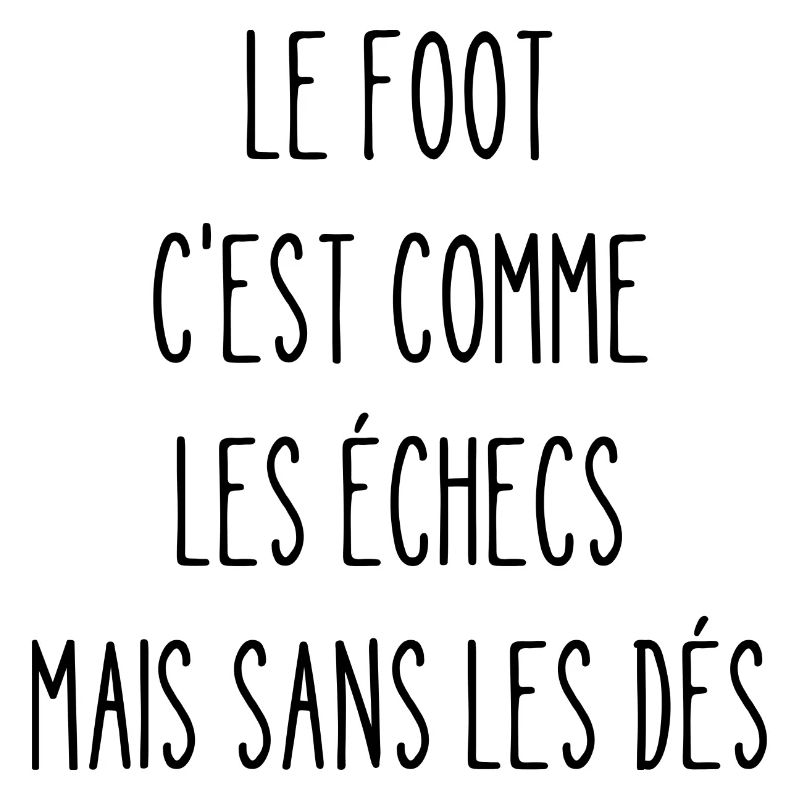 le foot c'est comme les échecs