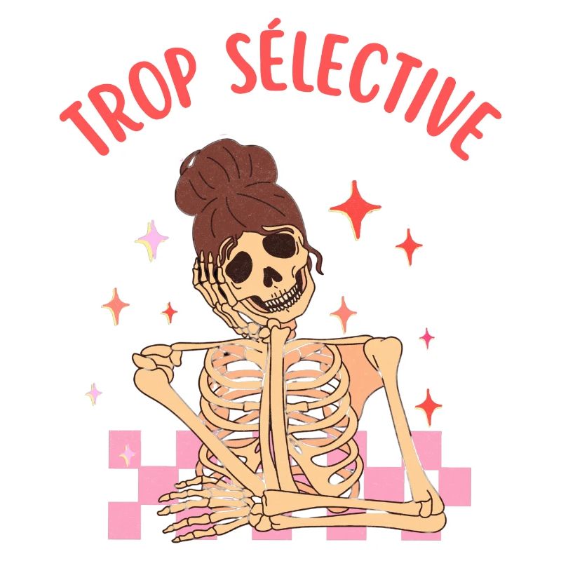 trop sélective