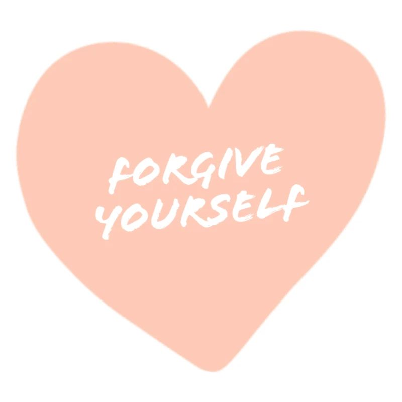 Forgive yourself