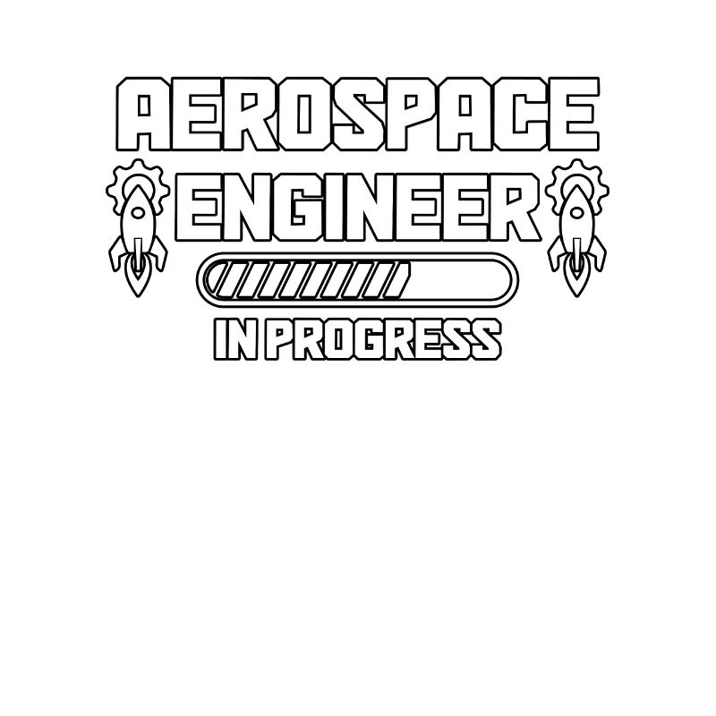 Aerospace Engineer In Progress for