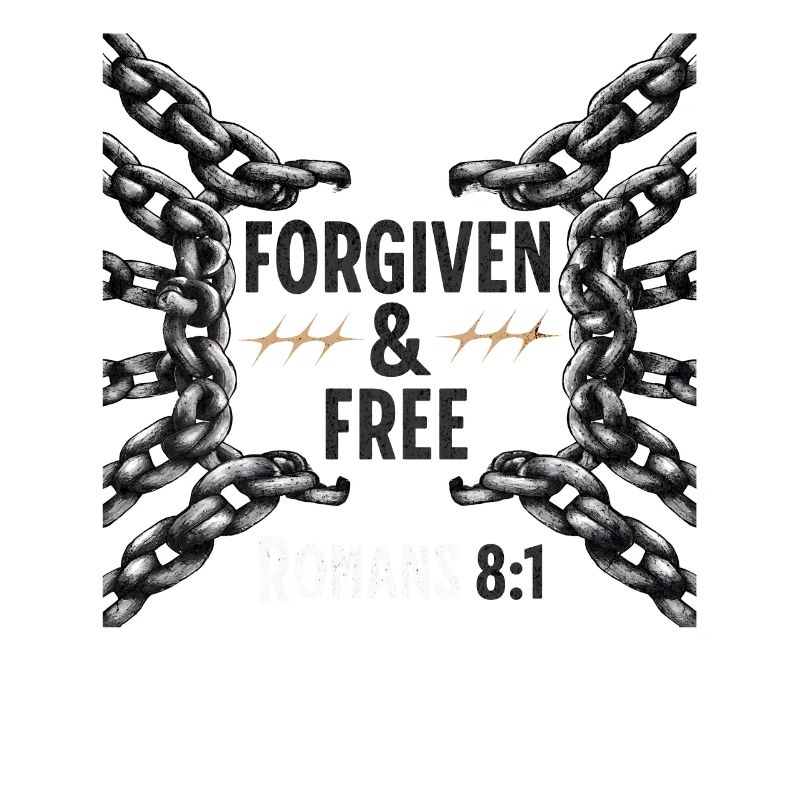 Forgiven and Free Romans 8:1 Broken Chains