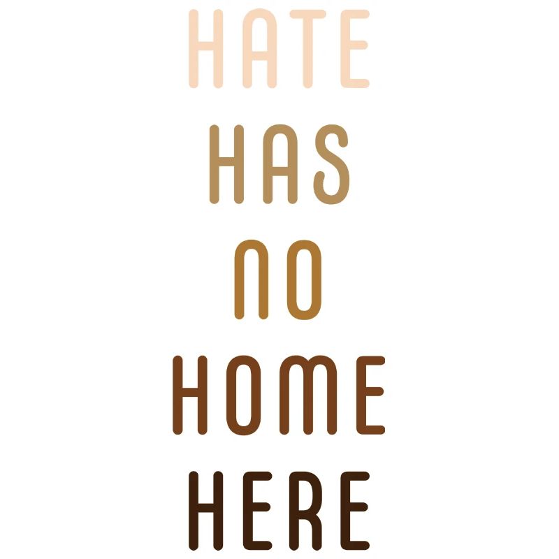 Hate has no home here