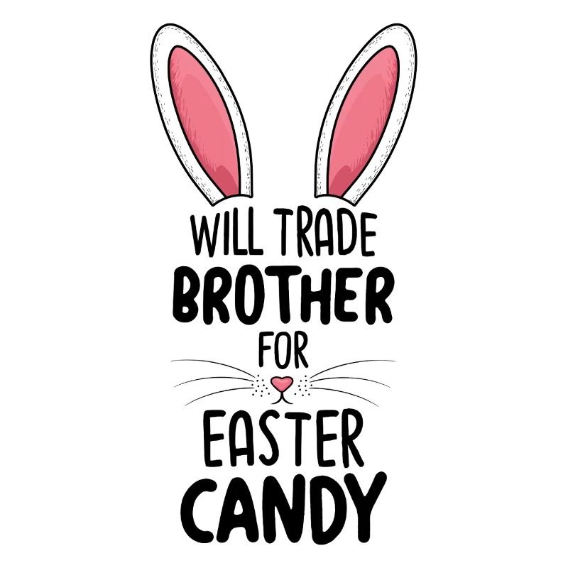 Will Trade Brother For Easter Candy