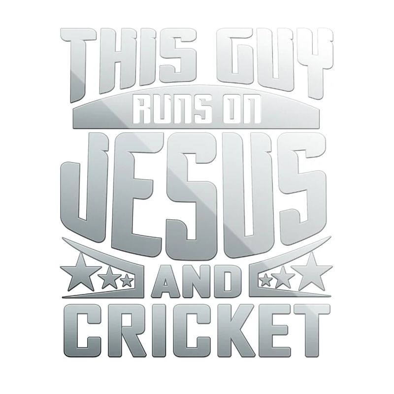 This Guy Runs On Jesus And Cricket