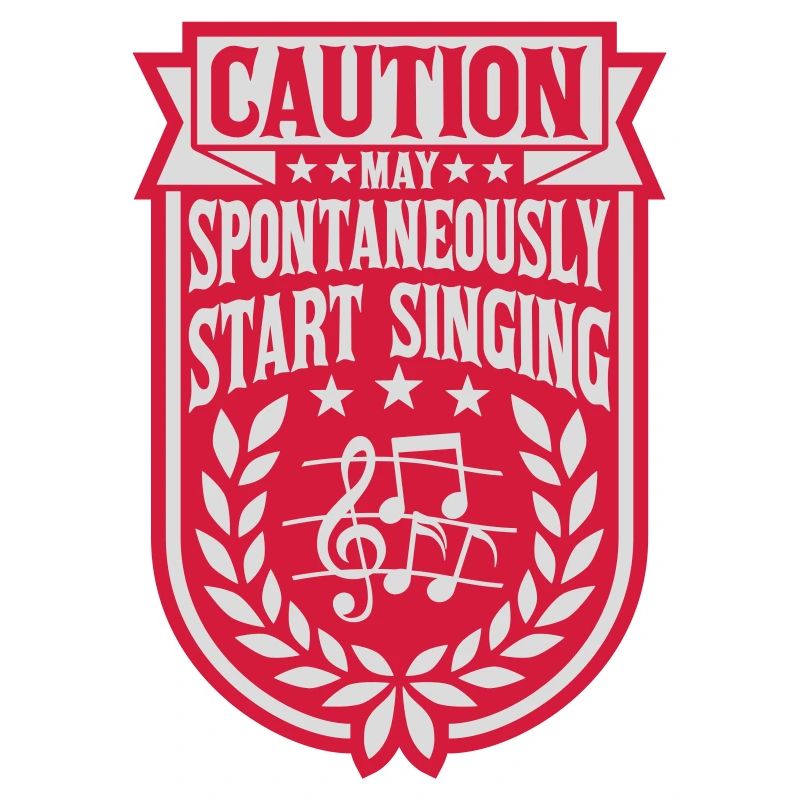 may spontaneously start singing