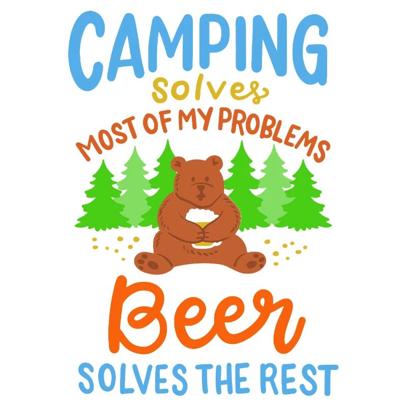 Funny Camping Bear Beer Solves Problems Art
