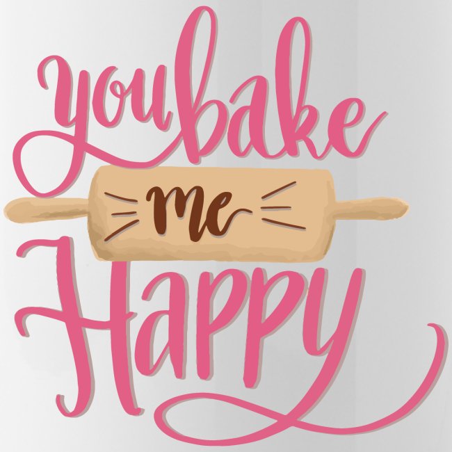 You bake me HAPPY (pink)