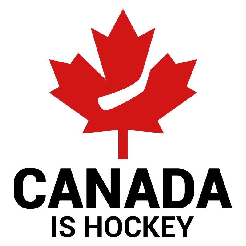 CANADA IS HOCKEY MAPLE LEAF