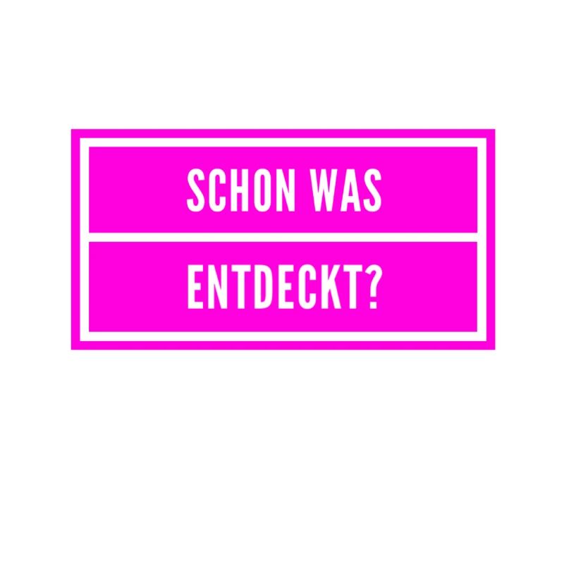 ich bin ein Entdecker