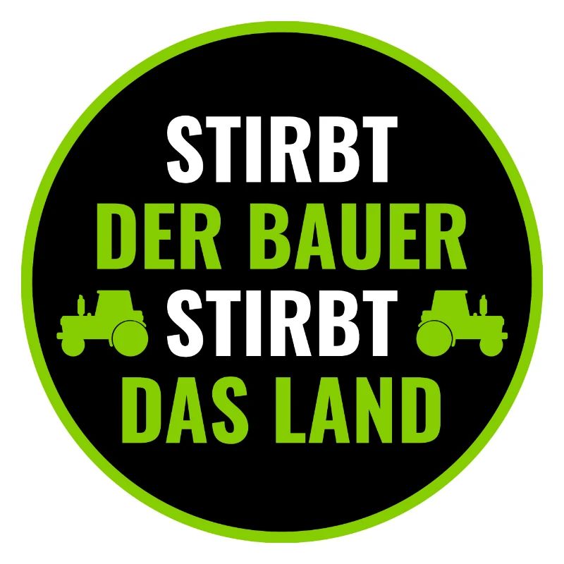 Bauerndemo Bauer Landwirte Bauern Protest Sprüche