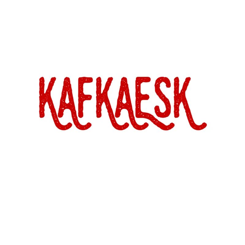 Kafkaesque