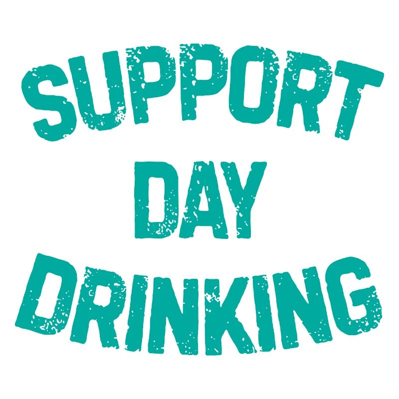Support day drinking Bier Alkohol Geschenk
