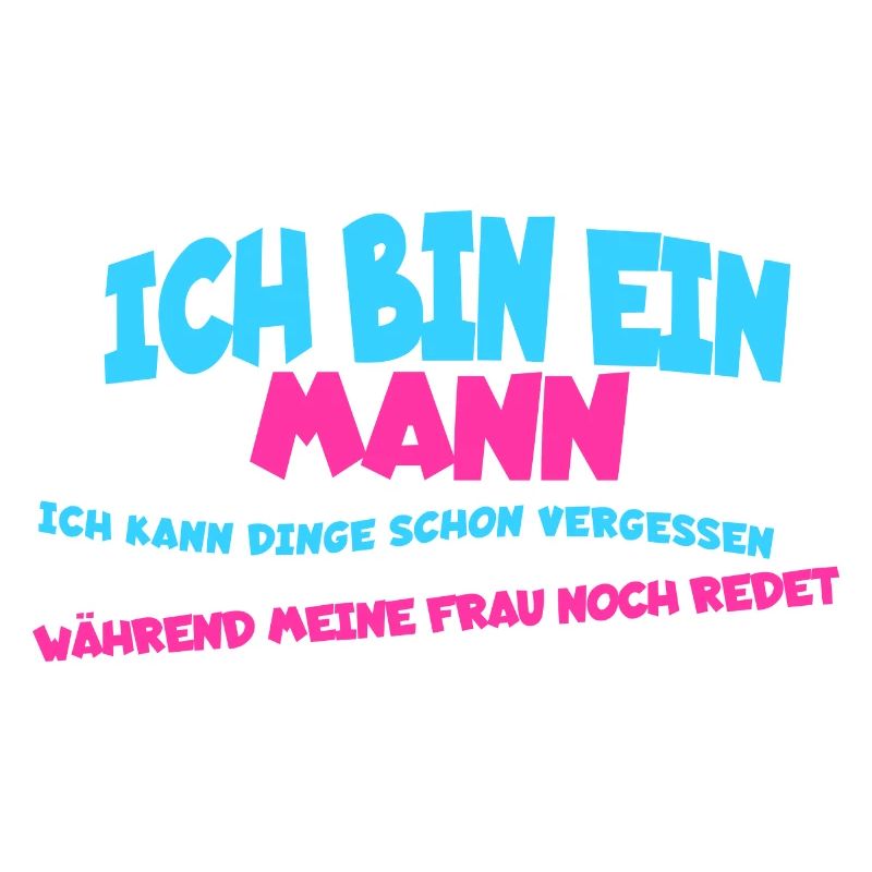 Ich bin ein Mann, ich kann Dinge schon vergessen -