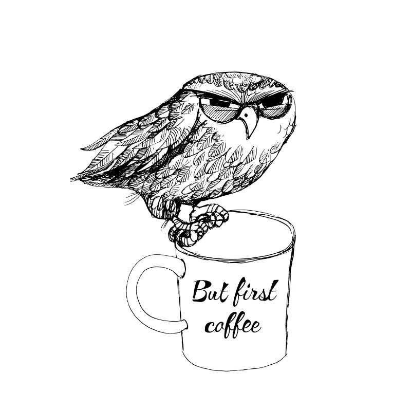 But first coffee! Eule mit eine Tasse Kaffe