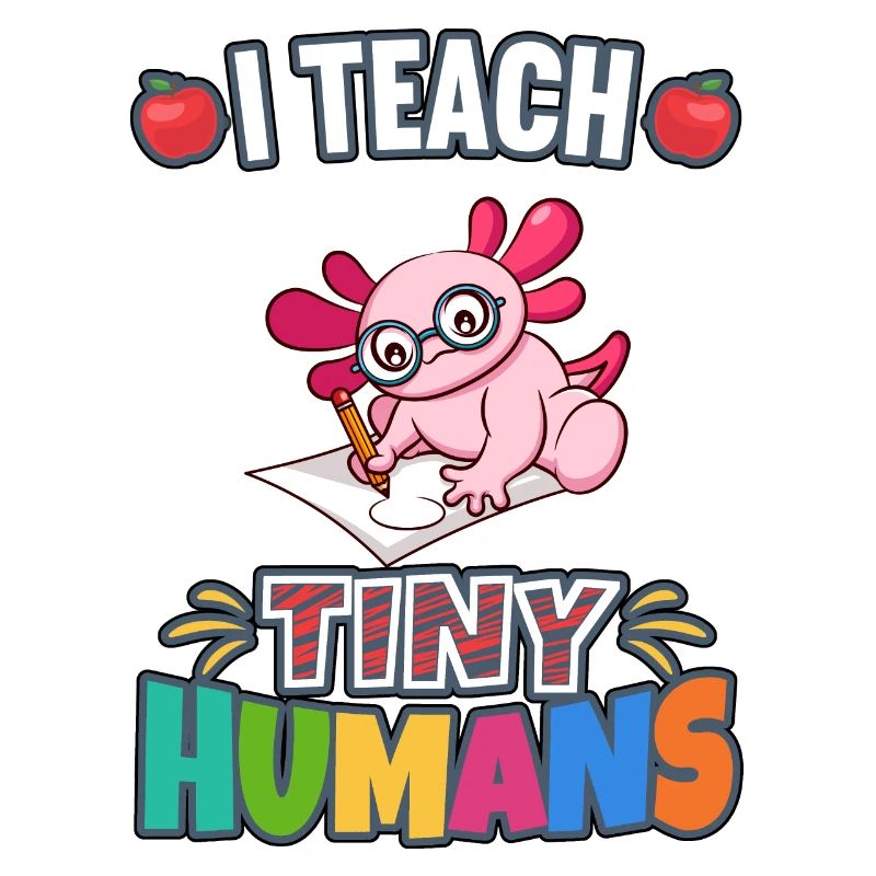 I Teach Tiny Humans Elementary School Teacher