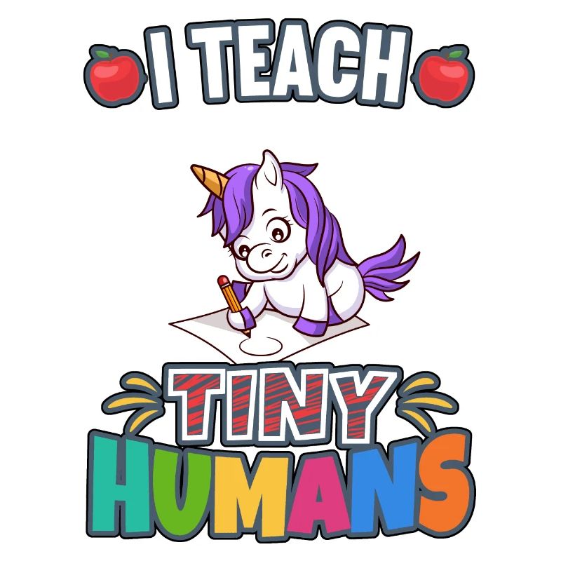 I Teach Tiny Humans Elementary School Teacher