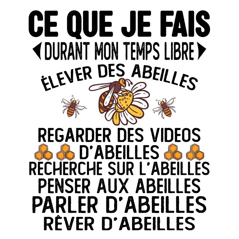 Ce Que Je Fais Pendant Mon Temps Libre abeilles