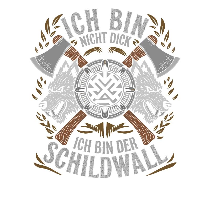 Ich bin nicht dick ich bin der Schildwall Wikinger