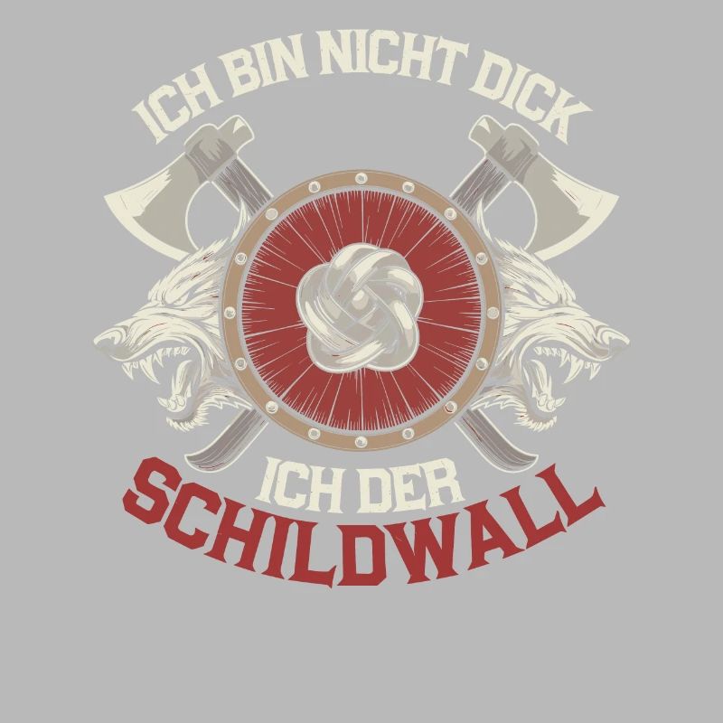 Ich bin nicht dick ich bin der Schildwall Wikinger