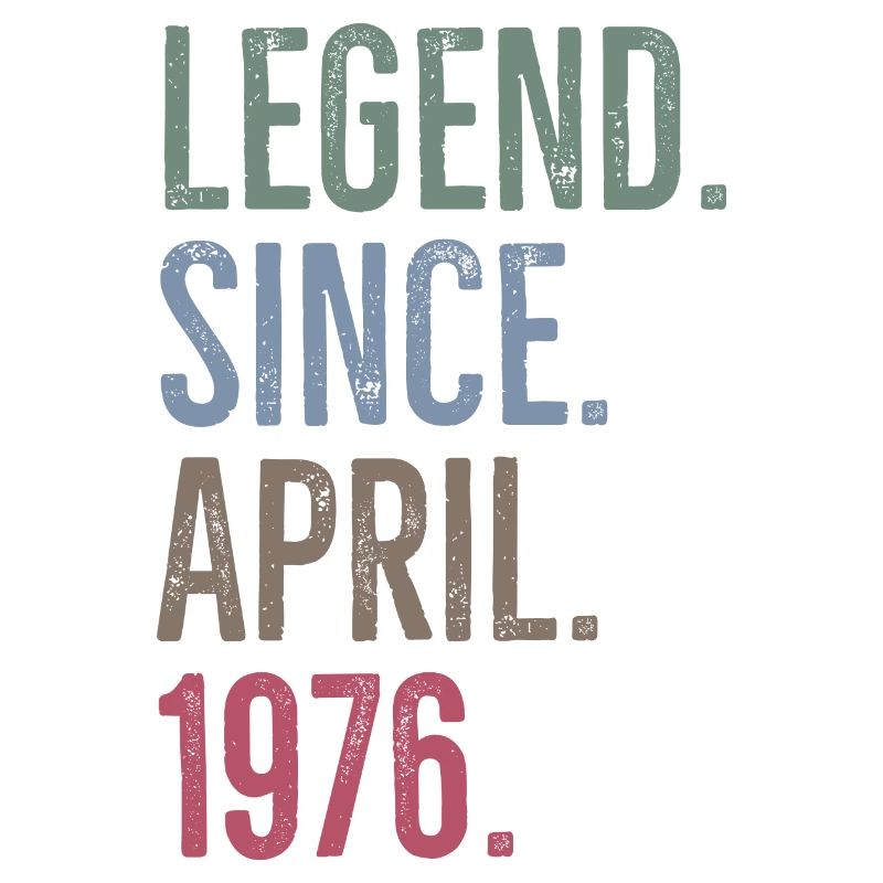 Legend Since April 1976