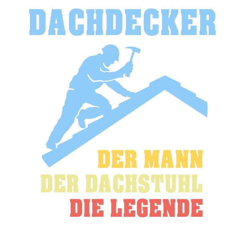 Dachdecker Sprüche Dachdecken