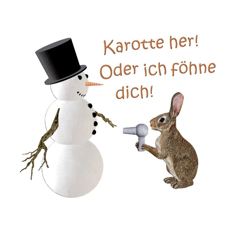 Karotte her! Oder ich föhne dich!