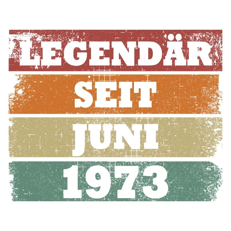 Legendär seit Juni 1973 Geburtstagsgeschenk