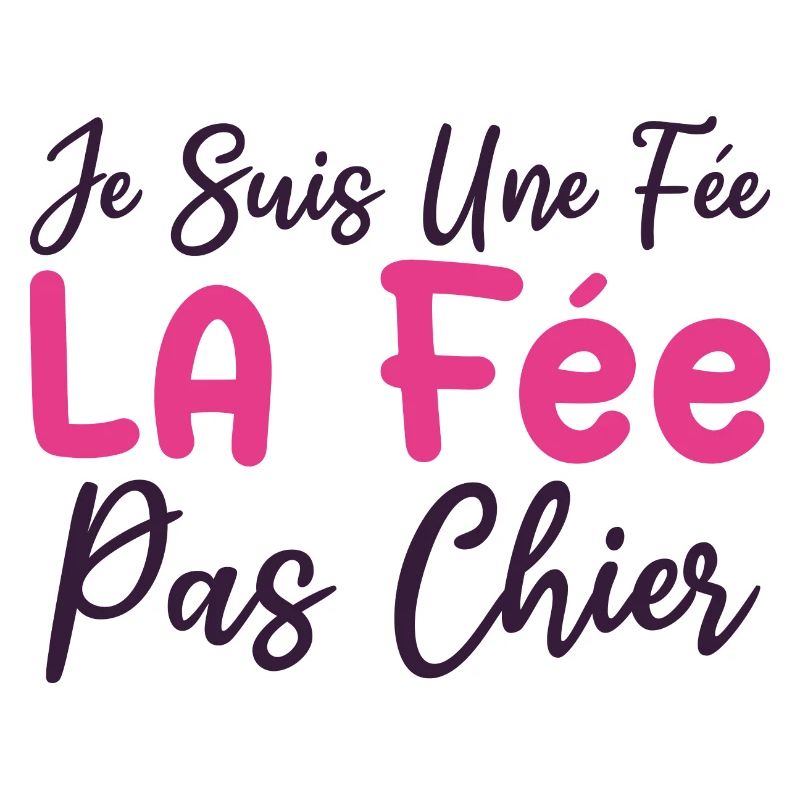 Je suis une fée la fée pas chier