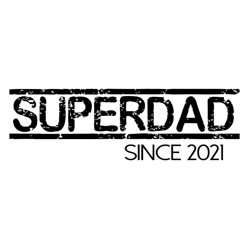Superdad since 2021 Scripture saying