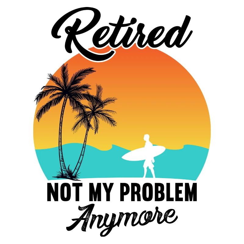 Retraité va maintenant surfer, ce n’est plus mon problème