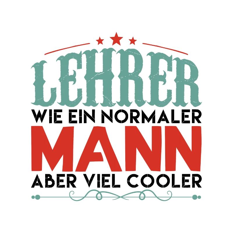 lehrer wie ein normaler mann aber viel cooler !!