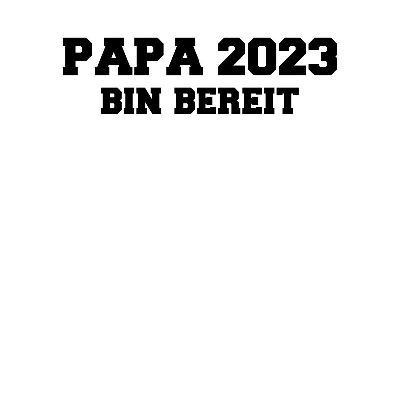 Papa 2023 Loading Vaterschaft Vater Werden Dad