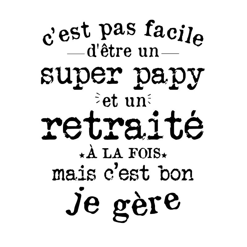 Cadeau De Retraite Pour Un Super Papy Retraité