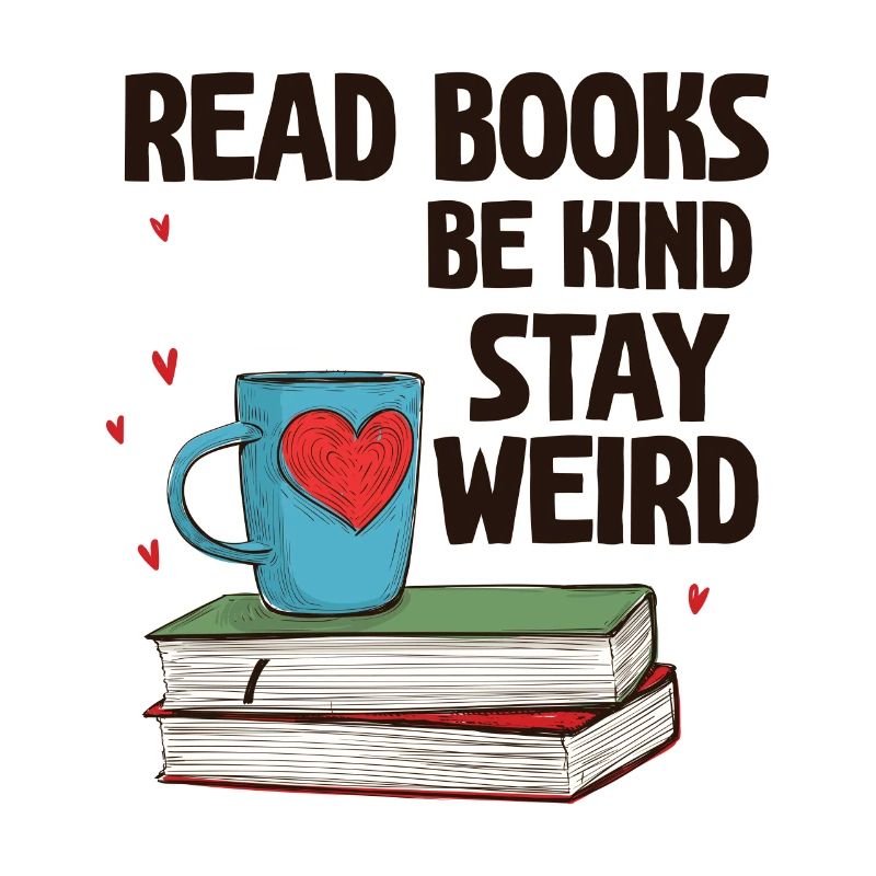 Reading books Be friendly Crazy Reading