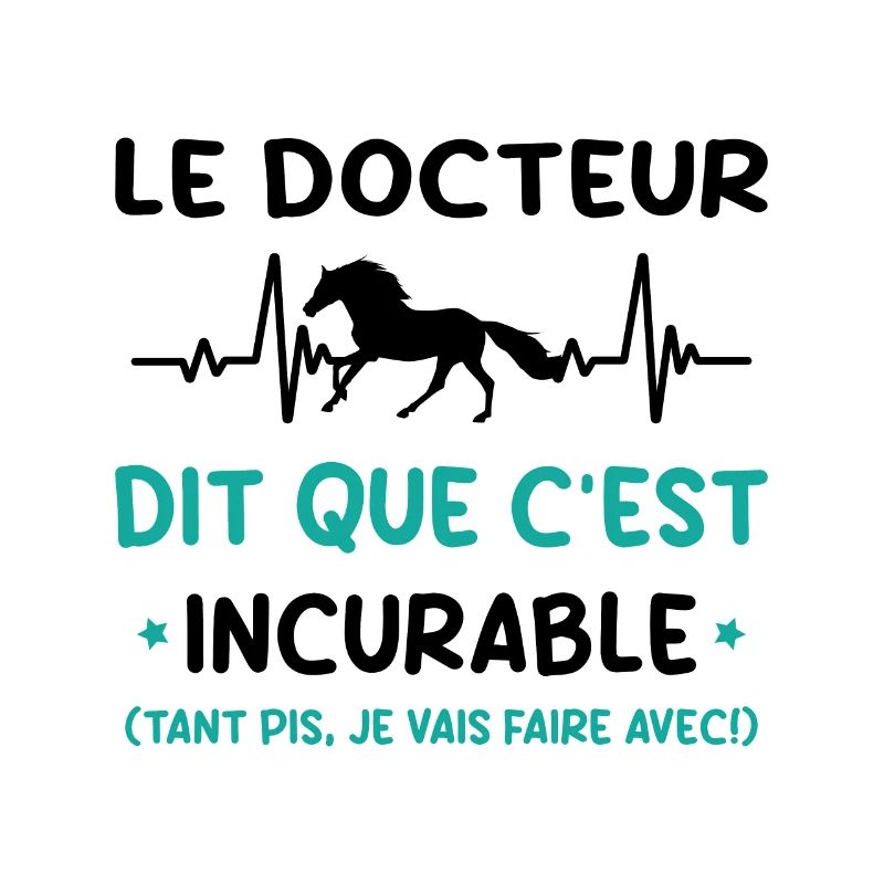 Cheval - c'est incurable