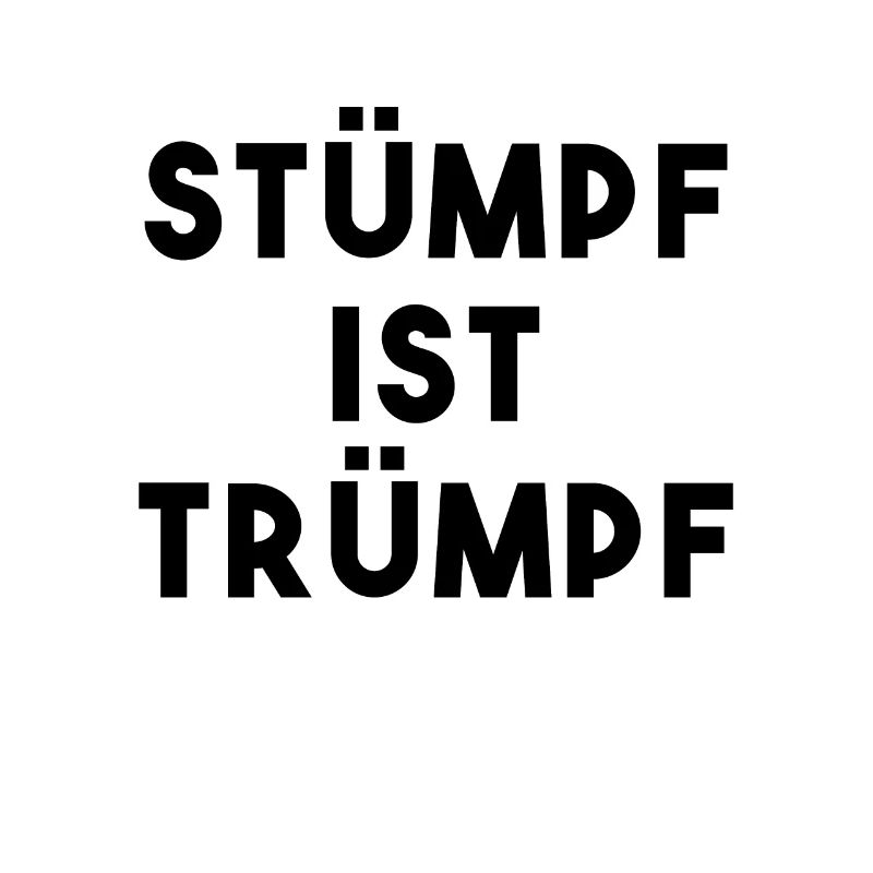Stump is  Silly German