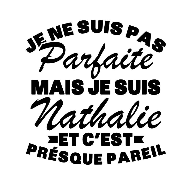 Pas Parfaite Mais Je Suis Nathalie