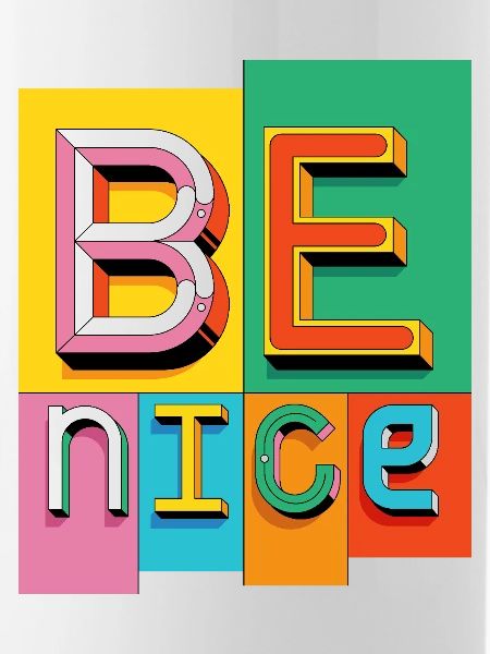 Be nice