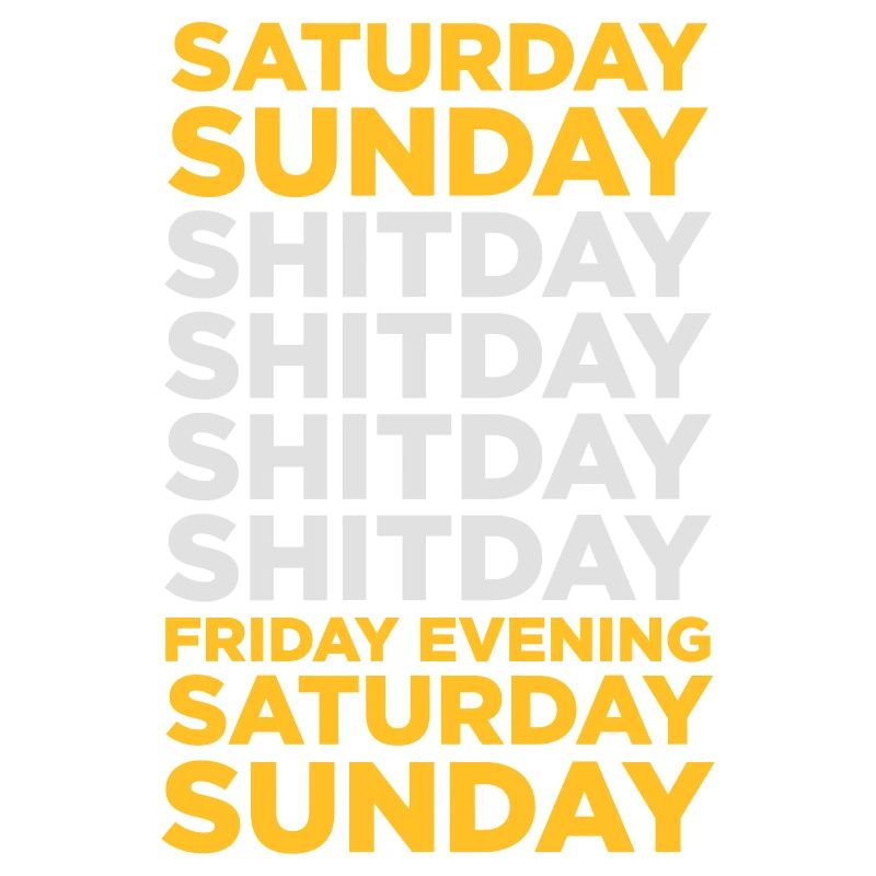 Der Scheißtag in einer Woche!