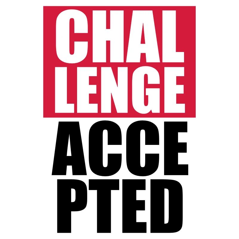 Cool Challenge Accepted texte Design