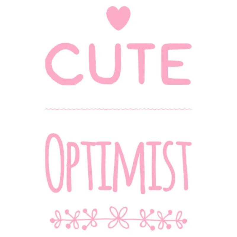 Dictons BÉBÉS Optimiste mignon