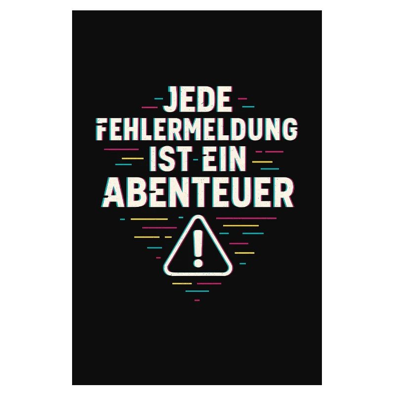 Every error message is an adventure – IT humor