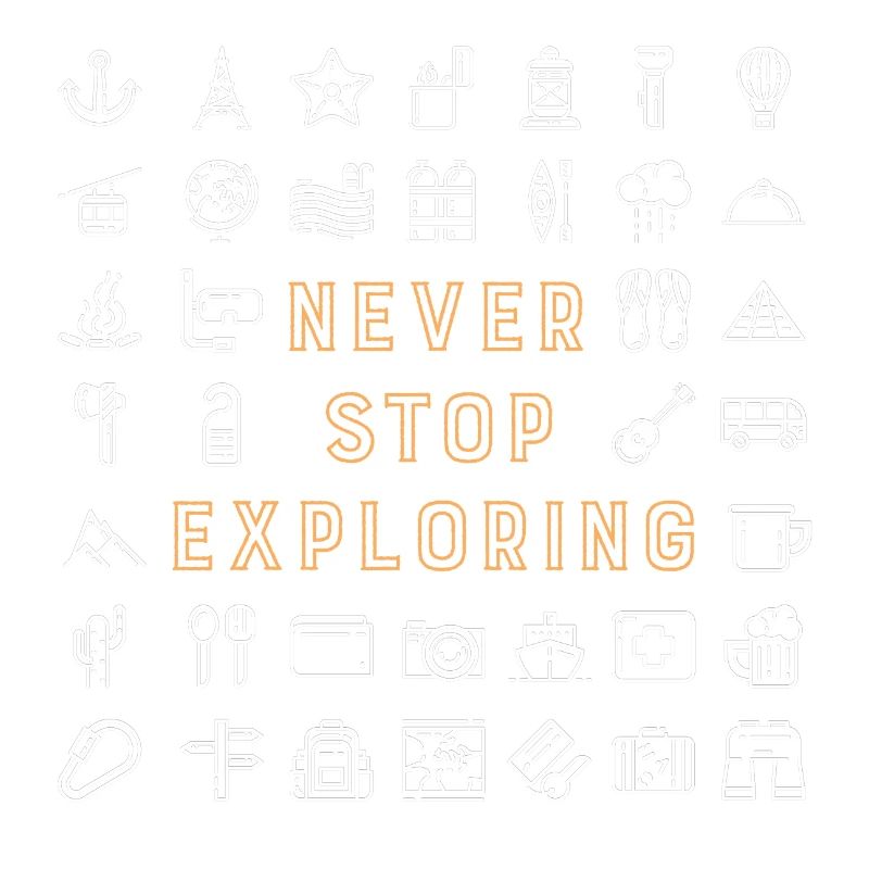 Never Stop Exploring